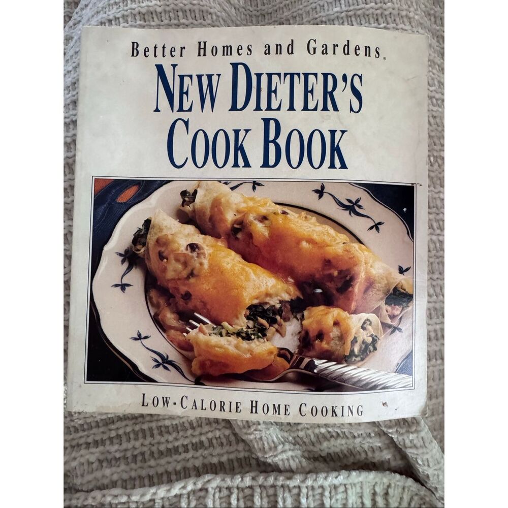 Better Homes & Gardens New Dieters Cook Book low calorie   1992 American recipe